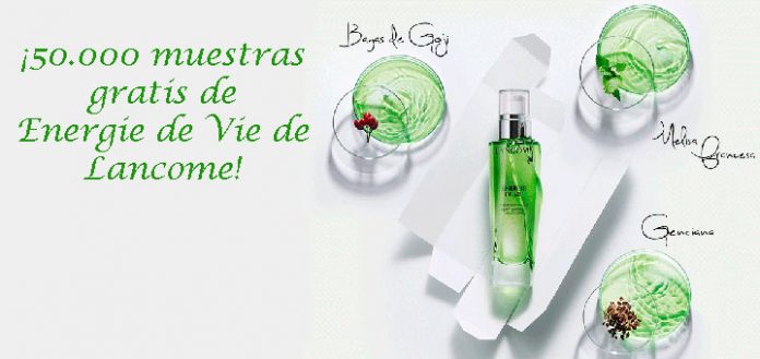 Muestras gratis de Energie de Vie de Lancome