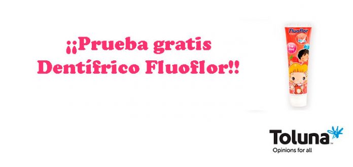 Prueba gratis Dentífrico Fluoflor con Toluna