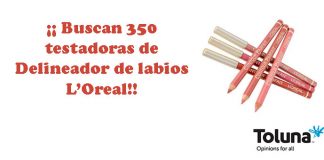Buscan testadoras del delineador de labios L’Oreal Buscan testadoras del delineador de labios L'Oreal