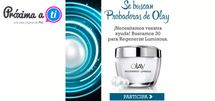 Buscan probadoras de Olay Regenerist Luminous