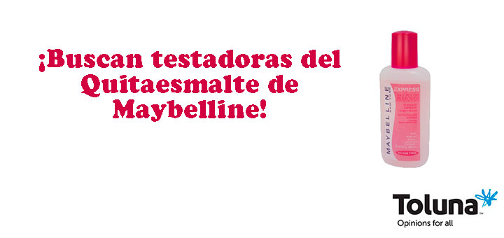 Buscan testadoras del Quitaesmalte de Maybelline