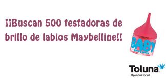 Buscan testadoras de brillo de labios Maybelline Buscan testadoras de brillo de labios Maybelline