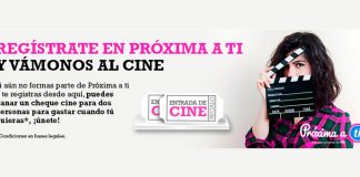 Gana un cheque cine con Próxima a ti Gana un cheque cine con Próxima a ti