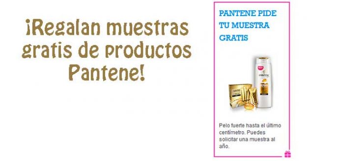 Pide muestras gratis de Pantene