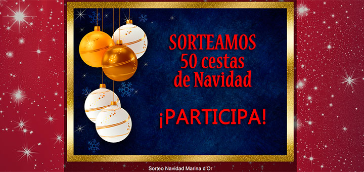 Marina d'Or sortea 50 cestas de navidad