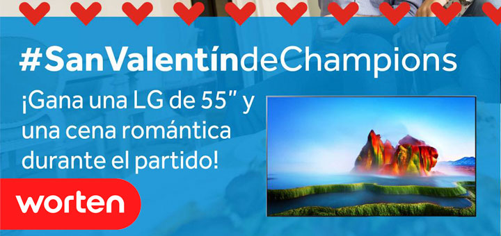 gana un televisor lg y cena romantica de champions con Worten