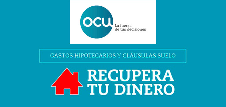 OCU recupera tu dinero clausulas suelo hipotecas