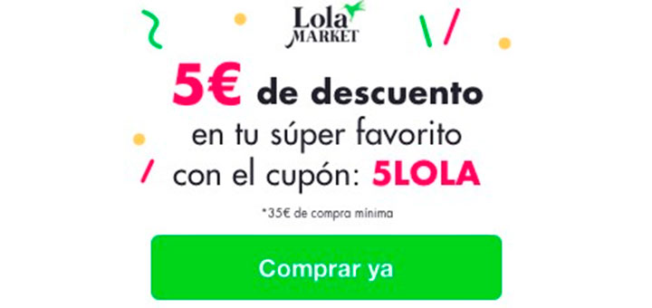 Consigue 5 euros de descuento en Lola Market