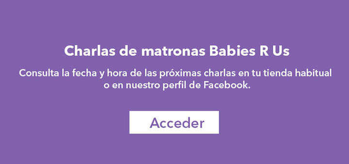 Charlas de matronas Babies R Us