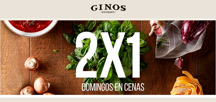 2x1 en cenas en Ginos