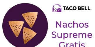 Taco Bell te regala unos Nachos Supreme Taco Bell te regala unos Nachos Supreme