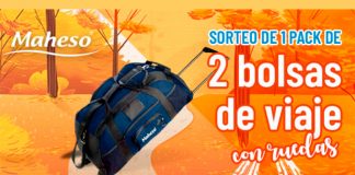 Sorteo de Maheso de 2 bolsas de viaje con ruedas Sorteo de Maheso de 2 bolsas de viaje con ruedas