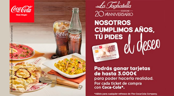Promoción 20 Aniversario Tagliatella y Coca Cola