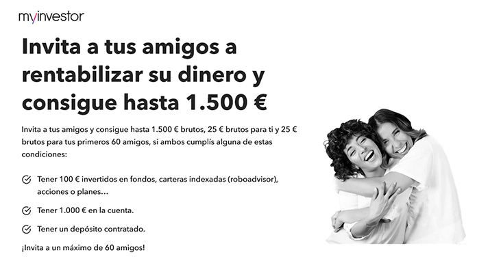 Invita y Gana hasta 1.500€ con MyInvestor Invita y Gana hasta 1.500€ con MyInvestor