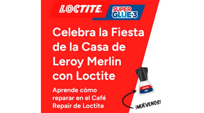 La Fiesta de la Casa de Leroy Merlin con Loctite