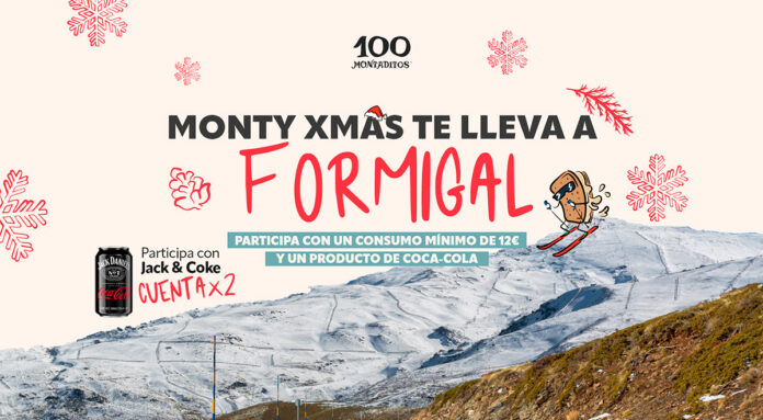 Monty Xmas de 100 Montaditos te lleva a Formigal Monty Xmas de 100 Montaditos te lleva a Formigal
