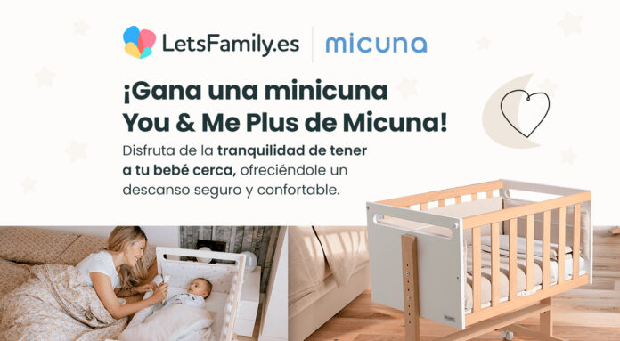 Gana una minicuna Yo & Me Plus de Micuna con Lets Family