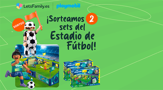 Sorteo de 2 sets del Estadio de Fútbol Playmobil de Lets Family Sorteo de 2 sets del Estadio de Fútbol Playmobil de Lets Family