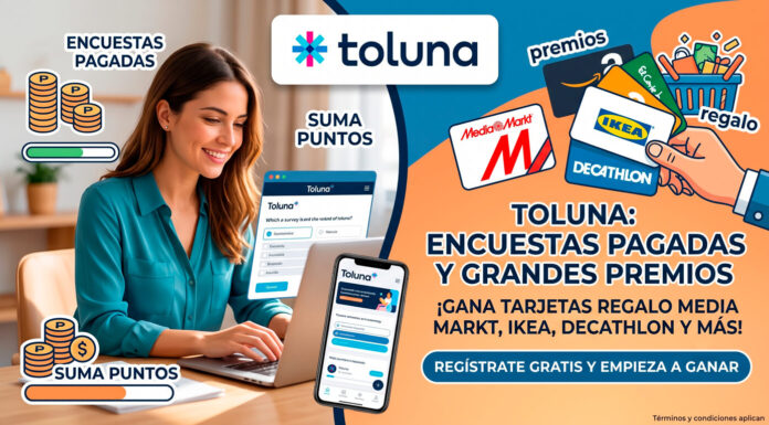 Gana premios con Toluna Gana premios con Toluna